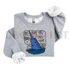 "Bye Buddy Hope You Find Your Dad" Sweatshirt by Dog Mom Hat
