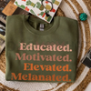 "Educated Motivated Elevated Melanated" Sweatshirt by Dog Mom Hat