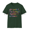 "Got Polio? Me Neither. Thanks Science." T-Shirt – Pro-Vaccination Tee, Science Humor, Anti-RFK Shirt by Dog Mom Hat
