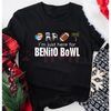 "Here For The Benito Bowl" T-Shirt by Dog Mom Hat