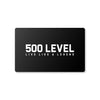 500 LEVEL Digital Gift Card by 500 LEVEL