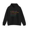 "Privilege Is When You Think Something Isn't A Problem" – Social Justice Hoodie by Dog Mom Hat