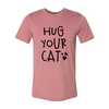 Hug Your Cat T-Shirt by Furr Baby Gifts