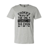 Cookies aren't the only things in the oven T-Shirt by T-Shirt Crazed