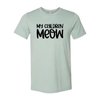 My Children Meow T-Shirt by Furr Baby Gifts