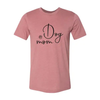 Dog Mom T-Shirt by Furr Baby Gifts