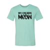 My Children Meow T-Shirt by Furr Baby Gifts