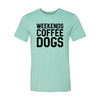 Weekend Coffee Dogs Shirt by T-Shirt Crazed