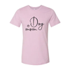 Dog Mom T-Shirt by Furr Baby Gifts