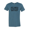 Cats Make Everything Better T-Shirt by Furr Baby Gifts