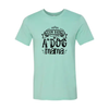 Busy being a Dog Mama T-Shirt by Furr Baby Gifts