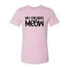 My Children Meow T-Shirt by Furr Baby Gifts