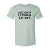 Cats Make Everything Better T-Shirt by Furr Baby Gifts