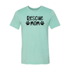Rescue Mom T-Shirt by Furr Baby Gifts
