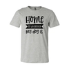 Home Is Wherever My Dog Is T-Shirt by Furr Baby Gifts