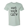 Hug Your Cat T-Shirt by Furr Baby Gifts
