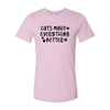 Cats Make Everything Better T-Shirt by Furr Baby Gifts