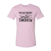 Procrastinators unite tomorrow T-Shirt by T-Shirt Crazed
