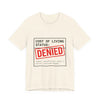 Cost of Living Status: DENIED Tee | cost of living crisis, budget humor by Tristan’s Treehouse