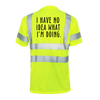 No Idea What I'm Doing - Reflective Safety T-Shirt by Armed American Supply