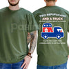 "Two Republicans and a Truck" Funny Political T-Shirt – Liberal Relocation Satire Unisex Graphic Tee