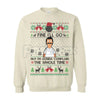 "Fine I'll Go But I'm Gonna Complain The Whole Time" Ugly Christmas Sweatshirt | Funny Relatable Holiday Jumper | Introvert Xmas Gag Gift