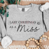 "Last Christmas as a Miss" Embroidered Sweatshirt by Dog Mom Hat