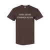 "Make Sense Common Again" Funny T-Shirt - Sarcastic Political Parody Tee, Common Sense Graphic Shirt