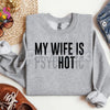 My Wife Is Psychotic Sweatshirt | Funny Marriage Humor Jumper | Sarcastic Husband Gift Crewneck | Dark Comedy Relationship Top