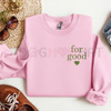 Minimalist 'For Good' Positive Statement Jumper sweatshirt by Dog Mom Hat