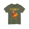 "F-CAW-F" Chicken T-Shirt – Funny Adult Humor Tee by Dog Mom Hat