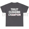 "Toilet Champion" Tee – Funny Gag Gift Shirt by Dog Mom Hat