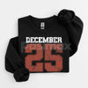 Retro December 25th Christmas Sweatshirt – Vintage Holiday Clothing Crewneck for Women