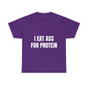 "I EAT THIS FOR PROTEIN" Funny T-Shirt - Viral Gym Shirt, Humorous Workout Tee