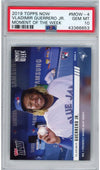 Graded 2019 Topps Now Vladimir Vlad Guerrero Jr. #MOW-4 Moment of the Week Rookie RC Baseball Card PSA 10 Gem Mint