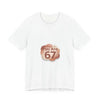 You Are 67 Tee | Self Love Valentine, Treat Yourself Shirt by Tristan’s Treehouse