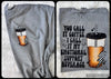 You Call It Coffee. I Call It My Emotional Support Beverage. - Tee by The Neeley Design Co Wholesale