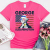 George Sloshington 4th of July Shirt – Washington Drinking Party Tee by Adorb Custom Tees