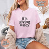 It’s Giving Wifey Comfort Colors Tee – Bride to Be or Wedding Gift Shirt by Adorb Custom Tees