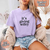It’s Giving Wifey Comfort Colors Tee – Bride to Be or Wedding Gift Shirt by Adorb Custom Tees
