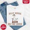 Silly Goose On The Loose Comfort Colors Tee – Funny Gift Shirt by Adorb Custom Tees