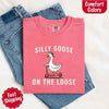 Silly Goose On The Loose Comfort Colors Tee – Funny Gift Shirt by Adorb Custom Tees