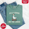 Silly Goose On The Loose Comfort Colors Tee – Funny Gift Shirt by Adorb Custom Tees