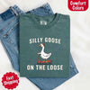 Silly Goose On The Loose Comfort Colors Tee – Funny Gift Shirt by Adorb Custom Tees