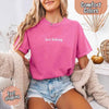 He’s Fishing Comfort Colors Tee – Funny Relaxed Fit Shirt for Women by Adorb Custom Tees