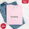 He’s Gaming – Funny Relationship Comfort Color Shirt for Her by Adorb Custom Tees
