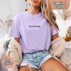 Comfort Colors "He’s Hunting" T-shirt by Adorb Custom Tees