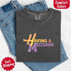Having A Meltdown Comfort Colors T-Shirt by Adorb Custom Tees