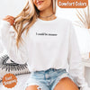 Comfort Colors I Could Be Meaner Long Sleeve Shirt by Adorb Custom Tees