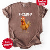 Funny F-Caw-F Rooster Comfort Colors T-shirt by Adorb Custom Tees